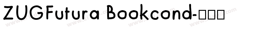 ZUGFutura Bookcond字体转换